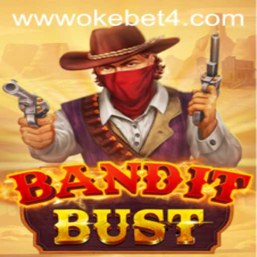 BanditBust: A Thrilling Adventure with OKEBET 4