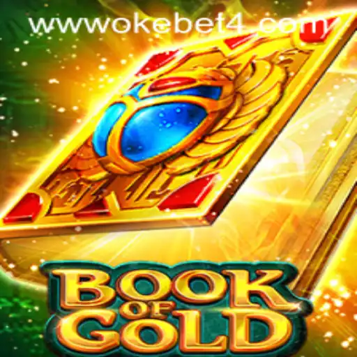 Exploring the Enchanting World of Book of Gold and the Thrilling OKEBET 4