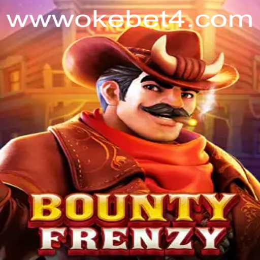 Discover the Thrills of BountyFrenzy and OKEBET 4