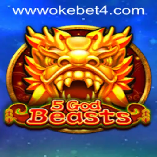 The Enchanting World of 5GodBeasts: OKEBET 4 Unveiled