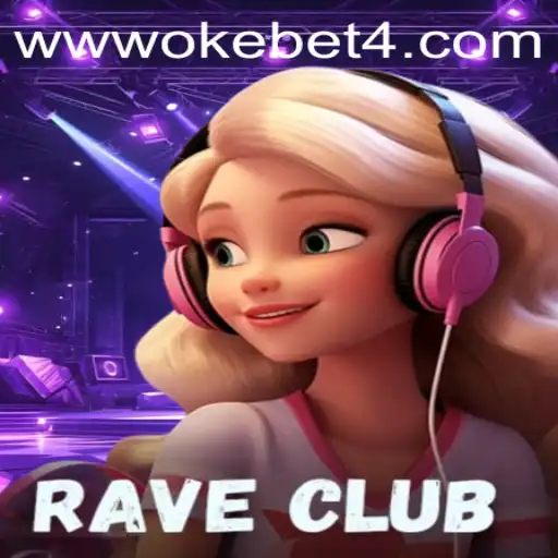 RaveClub: Dive into the Exciting World of OKEBET 4